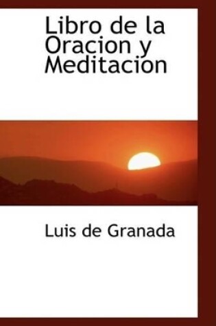 Cover of Libro de la Oracion y Meditacion