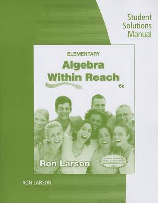 Book cover for Student Solutions Manual for Larson's Elementary Algebra: Algebra  within Reach, 6th