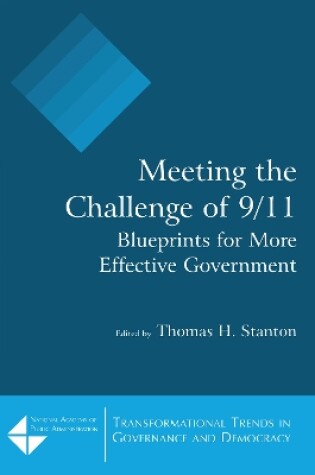 Cover of Meeting the Challenge of 9/11: Blueprints for More Effective Government