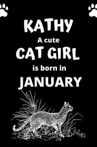 Cover of KATHY a cute cat girl is born in January