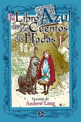 Book cover for El Libro Azul de Los Cuentos de Hadas I