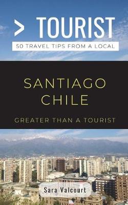 Cover of Greater Than a Tourist- Santiago Chile