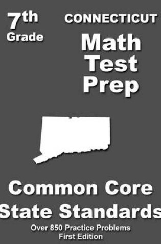 Cover of Connecticut 7th Grade Math Test Prep