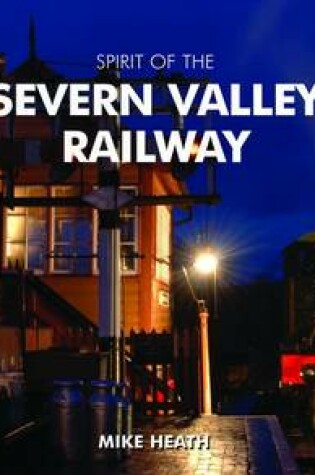 Cover of Spirit of the Severn Valley Railway