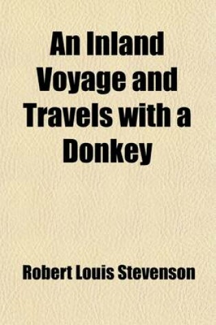 Cover of An Inland Voyage and Travels with a Donkey