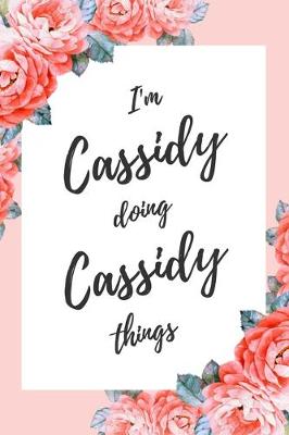 Book cover for I'm Cassidy Doing Cassidy Things