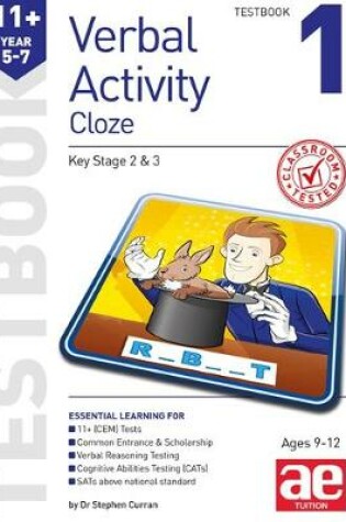 Cover of 11+ Verbal Activity Year 5-7 Cloze Testbook 1