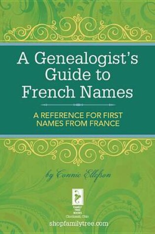 Cover of A Genealogist's Guide to French Names