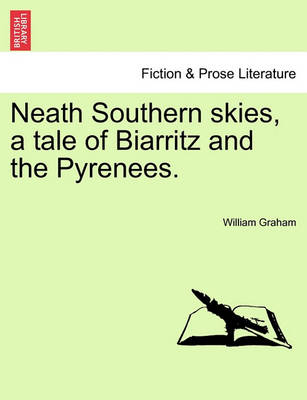 Book cover for Neath Southern Skies, a Tale of Biarritz and the Pyrenees.