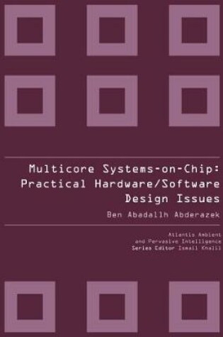 Cover of Multicore Systems On-chip: Practical Software/hardware Design