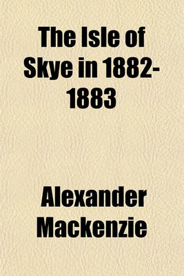 Book cover for The Isle of Skye in 1882-1883