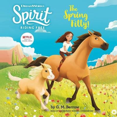 Book cover for Spirit Riding Free: The Spring Filly!
