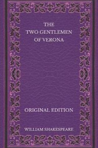 Cover of The Two Gentlemen of Verona - Original Edition