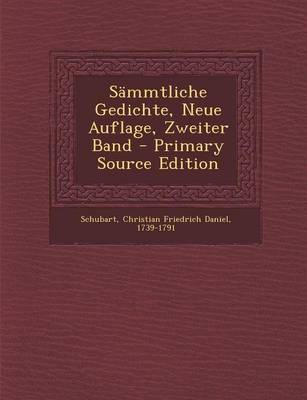 Book cover for Sammtliche Gedichte, Neue Auflage, Zweiter Band - Primary Source Edition