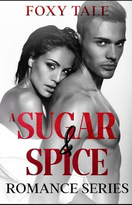 Book cover for A Sugar & Spice Romance Series