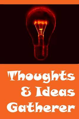 Book cover for Thoughts & Ideas Gatherer