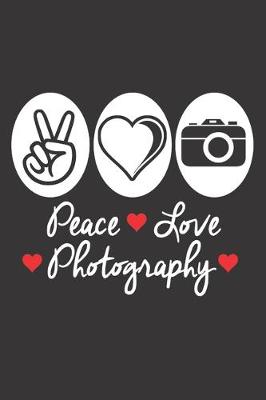 Book cover for Peace Love Photography