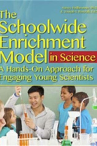 Cover of The Schoolwide Enrichment Model in Science