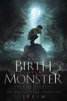 Cover of The Birth of a Monster