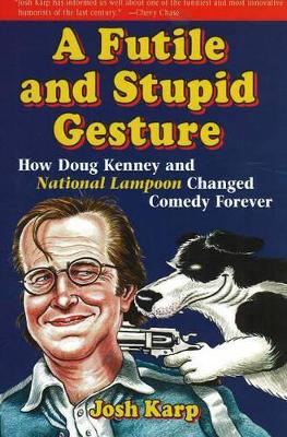 Book cover for A Futile and Stupid Gesture