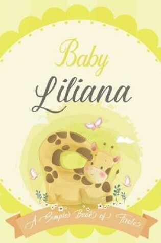 Cover of Baby Liliana A Simple Book of Firsts