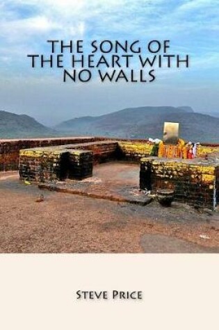 Cover of The Song Of The Heart With No Walls