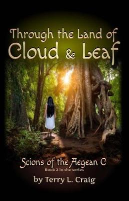 Book cover for Through the Land of Cloud and Leaf