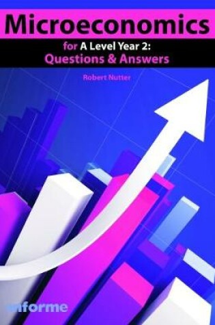 Cover of Microeconomics for A Level Year 2: Questions & Answers