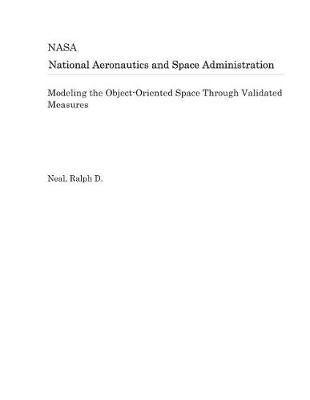 Book cover for Modeling the Object-Oriented Space Through Validated Measures