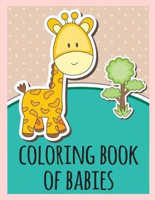 Book cover for coloring book of babies