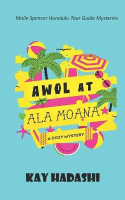 Cover of AWOL at Ala Moana