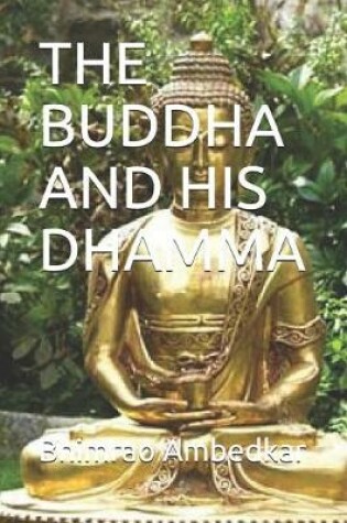 Cover of The Buddha and His Dhamma