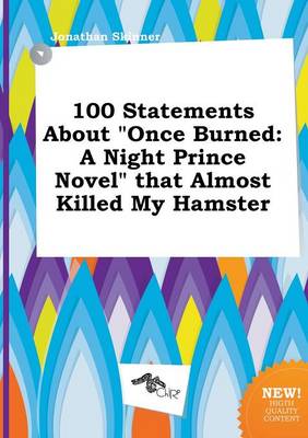 Book cover for 100 Statements about Once Burned