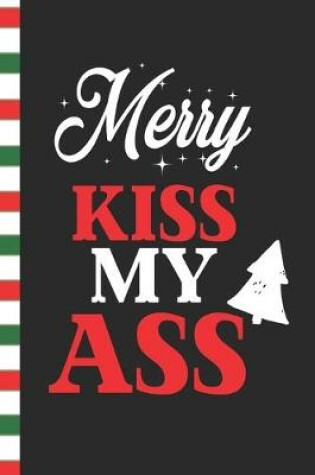 Cover of Merry Kiss My Ass