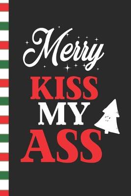Book cover for Merry Kiss My Ass