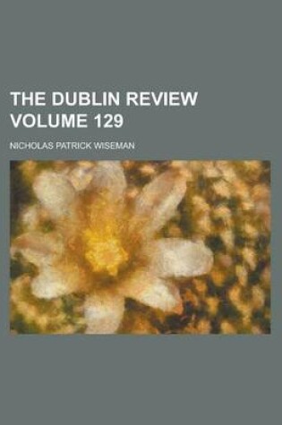 Cover of The Dublin Review Volume 129