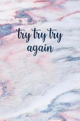 Book cover for Try Try Try Again