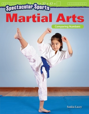 Book cover for Spectacular Sports: Martial Arts: Comparing Numbers