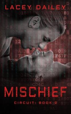 Mischief by Lacey Dailey