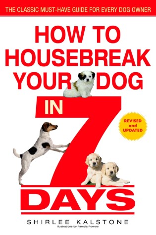 Cover of How to Housebreak Your Dog in 7 Days (Revised)