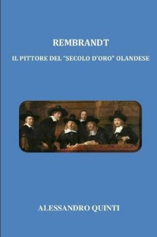 Cover of Rembrandt - Il pittore del "secolo d'oro" olandese