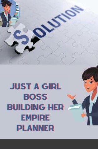Cover of Just A Girl Boss Building Her Empire Planner