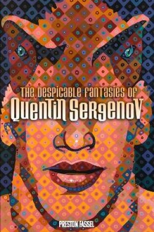 Cover of The Despicable Fantasies of Quentin Sergenov