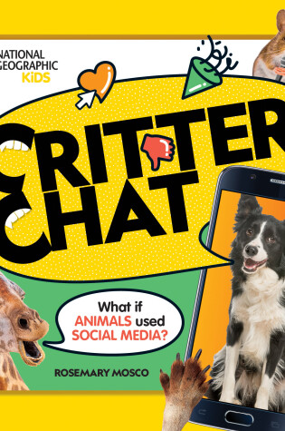 Cover of Critter Chat: What if Animals Used Social Media?
