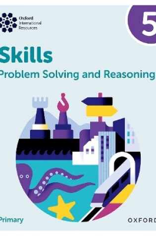 Cover of Oxford International Skills: Problem Solving and Reasoning: Practice Book 5