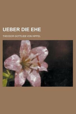 Cover of Ueber Die Ehe