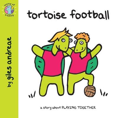 Cover of Tortoise Football (World of Happy)