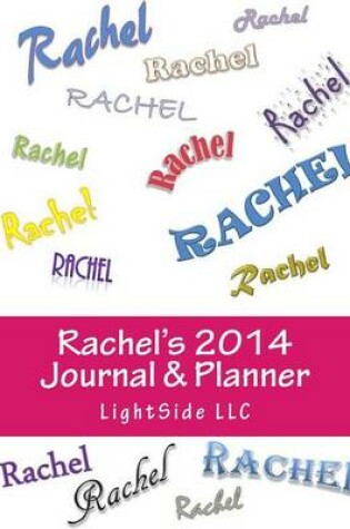 Cover of Rachel's 2014 Journal & Planner