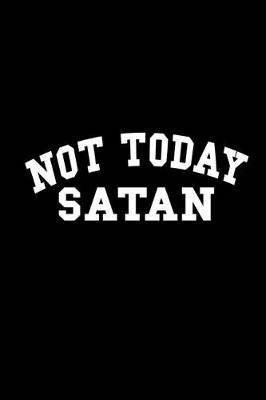 Book cover for Not today Satan