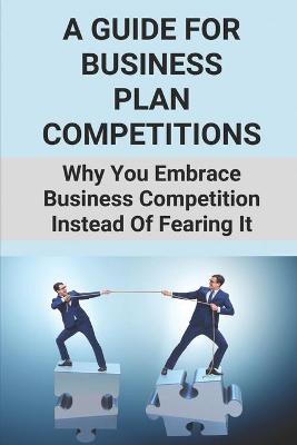 Book cover for A Guide For Business Plan Competitions